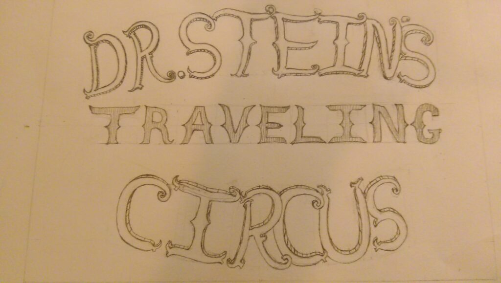 Illustration of a wood engraving that reads Dr. Stein's Traveling Circus